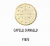 FT07S CAPELLI D'ANGELO die for fresh pasta machine FAMA model MINI
